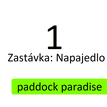 Zastávka 1: Napajedlo (Paddock Paradise)